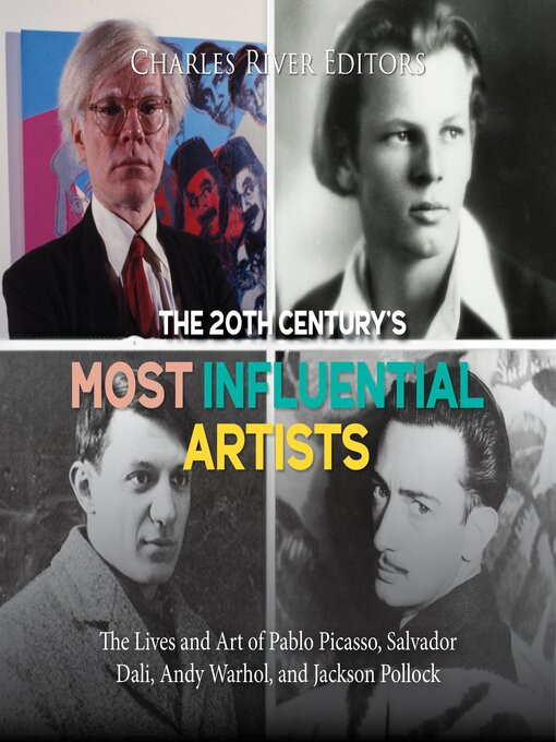Title details for The 20th Century's Most Influential Artists by Charles River Editors - Wait list